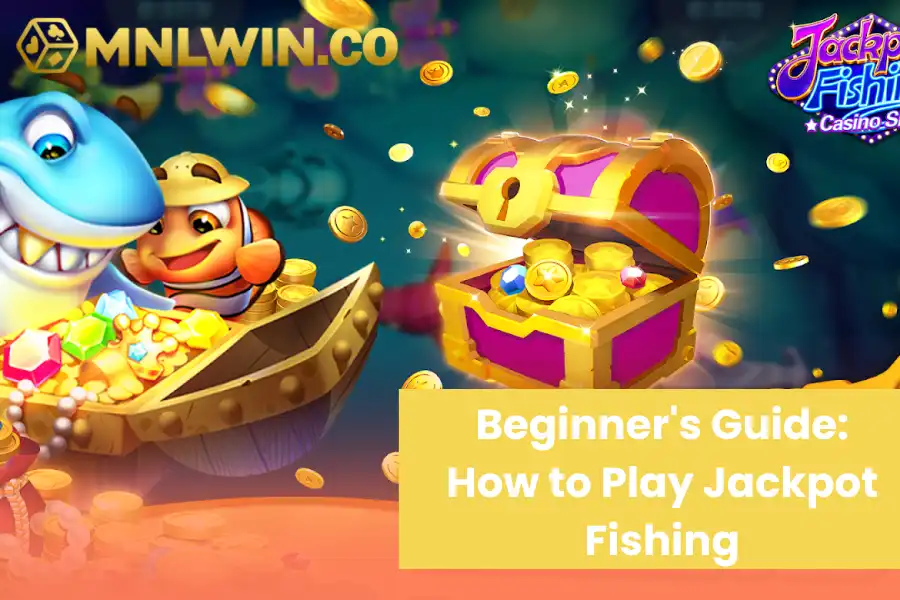Beginner's Guide: How to Play Jackpot Fishing