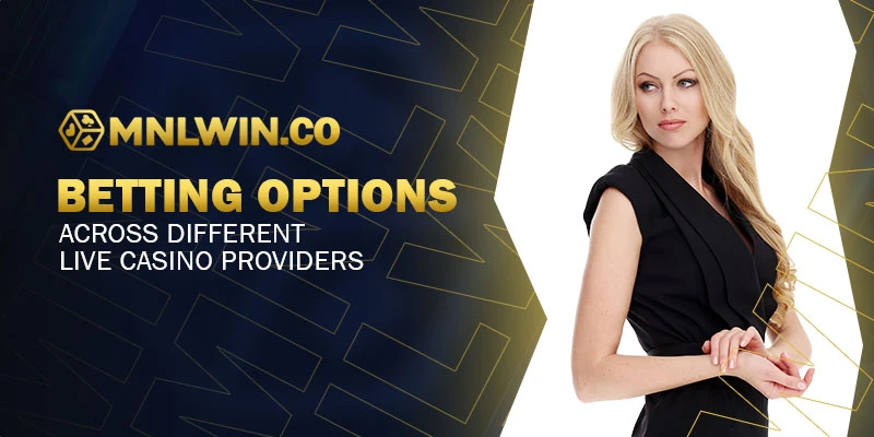 betting options across different live casino providers