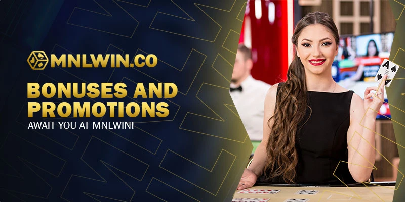 bonuses and promotions await you at mnlwin