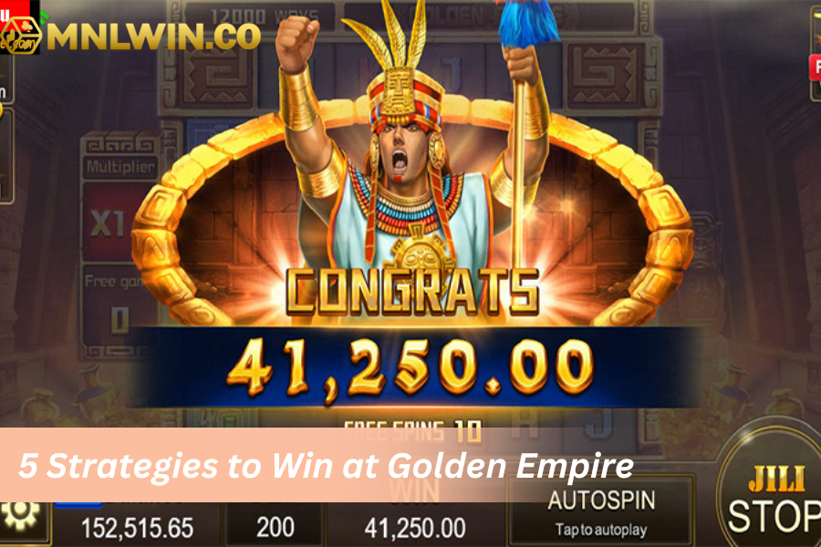 5 Strategies to Win at Golden Empire